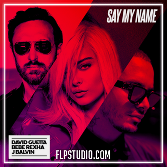 David Guetta, Bebe Rexha & J Balvin - Say My Name FLStudio Remake (Dance)