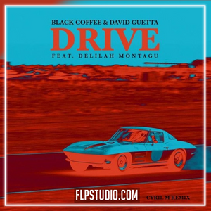 Black Coffee, David Guetta - Drive (Cyril M Afro House Remix) FL Studio Remake (Afro House)