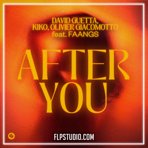 David Guetta, Kiko & Olivier Giacomotto feat. FAANGS - After You FL Studio Remake (Dance Pop)