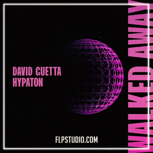 David Guetta & Hypaton – Walked Away (FL Studio Remake)