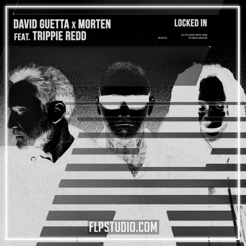 David Guetta, MORTEN - Locked In (feat. Trippie Redd) (FL Studio Remake)