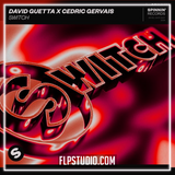 David Guetta & Cedric Gervais - Switch FL Studio Remake (Mainstage)