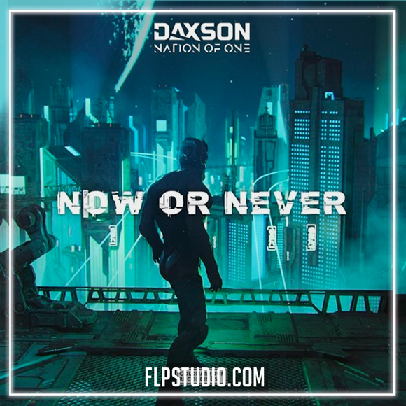 Daxson & Nation of One - Now or Never FL Studio Remake (Trance)