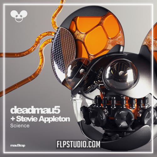 deadmau5, Stevie Appleton - Science (feat. Stevie Appleton) (FL Studio Remake)