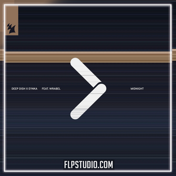 Deep Dish & Eynka feat. Wrabel - Midnight FL Studio Remake (Melodic House)