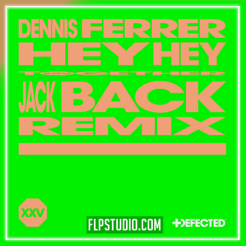 Dennis Ferrer - Hey Hey (Jack Back Remix) FL Studio Remake (Afro House)