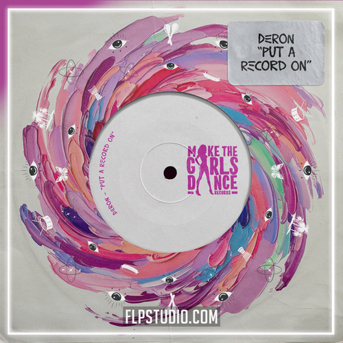 DERON - Put A Record On FL Studio Remake (Dance)