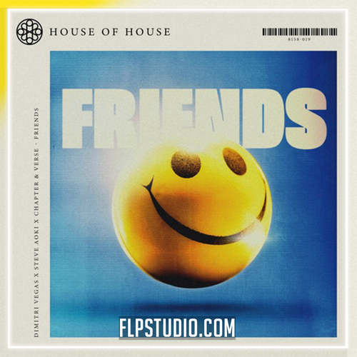 Dimitri Vegas x Steve Aoki x Chapter & Verse - Friend FL Studio Remake (Dance)