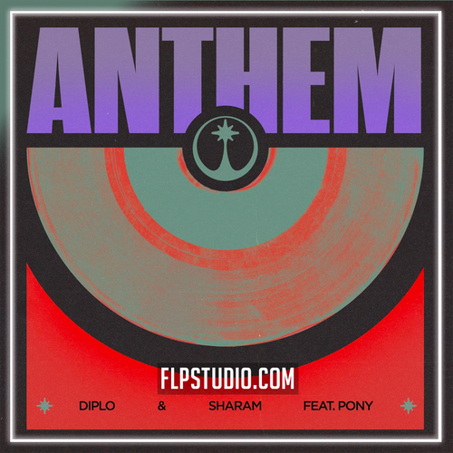 Diplo & Sharam - Anthem (feat. Pony) FL Studio Remake (Tech House)