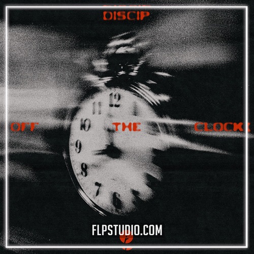 Discip - Off The Clock (FL Studio Remake)