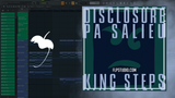 Disclosure pa salieu - King steps FL Studio Remake (UK Garage)