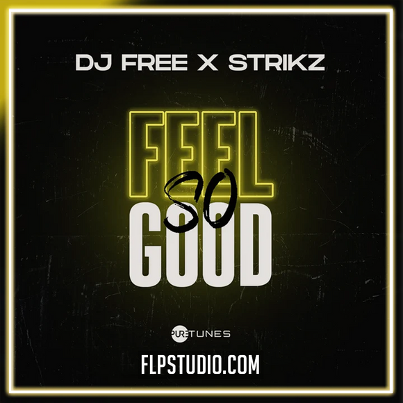 Dj Free x STRIKZ - Feel So Good FL Studio Remake (Tech House)