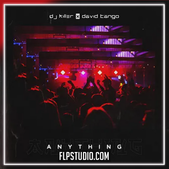 Dj Killer & David Tango - Anything FL Studio Remake (Dance Pop)