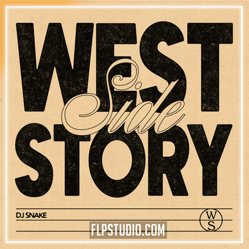 DJ Snake - Westside Story FL Studio Remake (Dance)