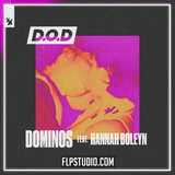 D.O.D feat. Hannah Boleyn - Dominos FL Studio Remake (Eurodance / Dance Pop)