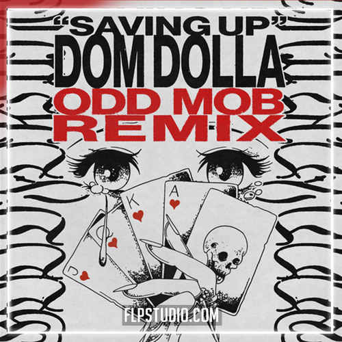 Dom Dolla - Saving Up (Odd Mob Remix) Fl Studio Remake (Tech House)