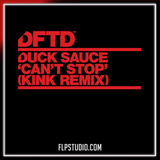 Duck Sauce - Can't Stop (KiNK Remix) FL Studio Remake (Techno)