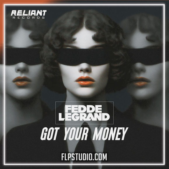 Fedde Le Grand - Got Your Money FL Studio Remake (Dance Pop)
