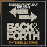 Fedde Le Grand feat. Mr. V - Back & Forth (Tony Romera 2025 Rework) FL Studio Remake (Tech House)