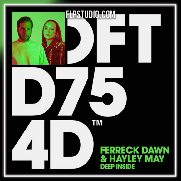 Ferreck Dawn & Hayley May - Deep Inside FL Studio Remake (House)