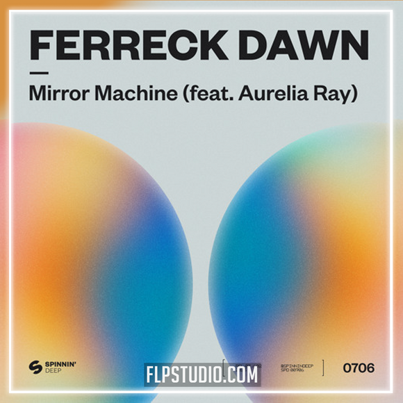 Ferreck Dawn - Mirror Machine ft. Aurelia Ray FL Studio Remake (Tech House)