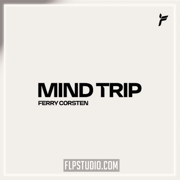 Ferry Corsten - Mind Trip FL Studio Remake (Techno)