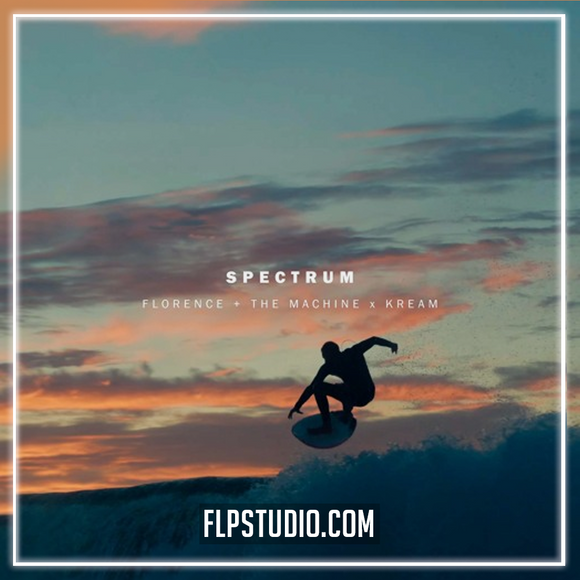 Florence + The Machine - Spectrum (KREAM Remix) FL Studio Remake (Dance)