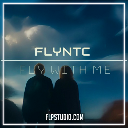 FlyntC - Fly With Me FL Studio Remake (Melodic House)