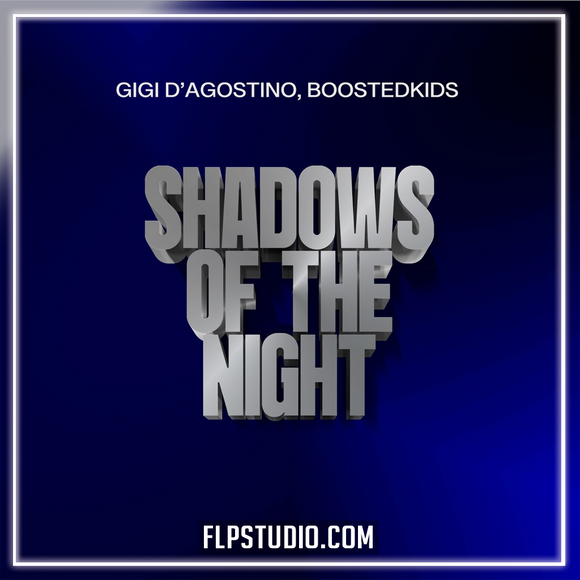 Gigi D'agostino & Boostedkids - Shadows Of The Night (GIGI DAG Mix) FL Studio Remake (Dance)