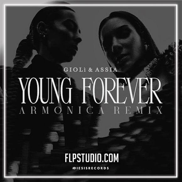 Gioli & Assia - Young Forever (Armonica Remix) FL Studio Remake (Melodic House)