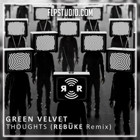 Green Velvet Thoughts (Rebūke Remix) FL Studio Remake (Techno) FLP