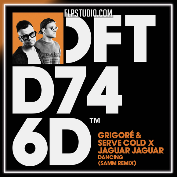 Grigoré & Serve Cold x JAGUAR JAGUAR - Dancing (Samm Remix) FL Studio Remake (Afro House)