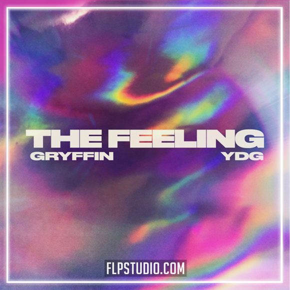 Gryffin & YDG - The Feeling FL Studio Remake (Dance Pop)