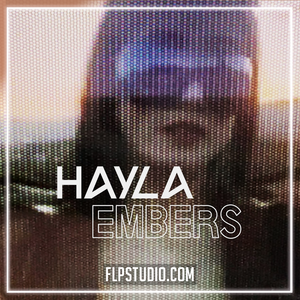 Hayla - Embers FL Studio Remake (House)