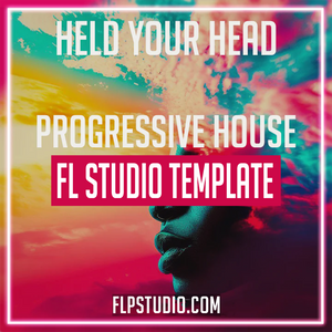 Held Your Head - Progressive House FL Studio Template (Nicky Romero, Martin Garrix Style)