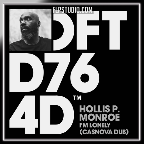 Hollis P. Monroe - I'm Lonely (Casnova Dub) (FL Studio Remake)