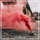 Hot Since 82 & Konxious - More Love FL Studio Remake (Melodic House)
