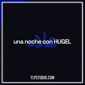 HUGEL, Alleh, Yorghaki - Una noche con Hugel FL Studio Remake (Afro House)