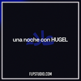 HUGEL, Alleh, Yorghaki - Una noche con Hugel FL Studio Remake (Afro House)