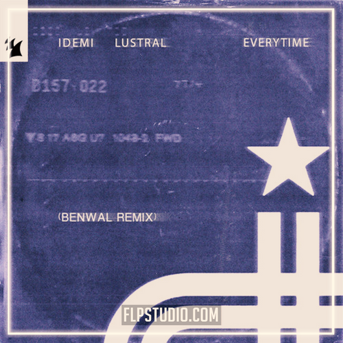 IDEMI & Lustral - Everytime (Benwal Remix) (FL Studio Remake)