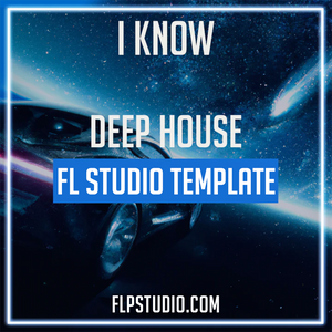 I Know - Deep House FL Studio Template (Zhu, Alande Style)
