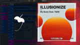 Illusionize – My Body (feat. Y&M) FL Studio Remake (Tech House)