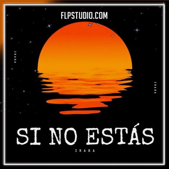 Inigo Quintero - Si No Estas (IBARA Remix) FL Studio Remake (Afro House)