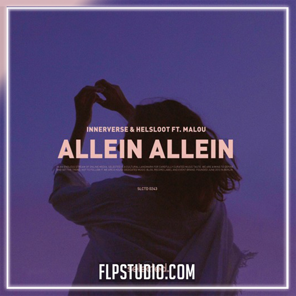 Innerverse & Helsloot - Allein Allein (ft. Malou) FL Studio Remake (House)