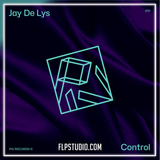 Jay de Lys­ - Control FL Studio Remake (House)