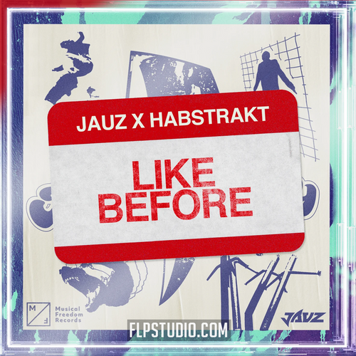 Jauz & Habstrakt - Like Before FL Studio Remake (Bass House)