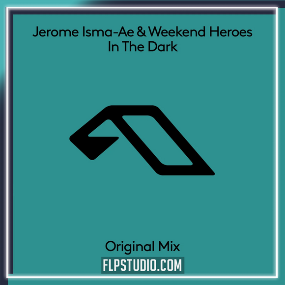 Jerome Isma-Ae & Weekend Heroes - In The Dark  FL Studio Remake (Melodic House)