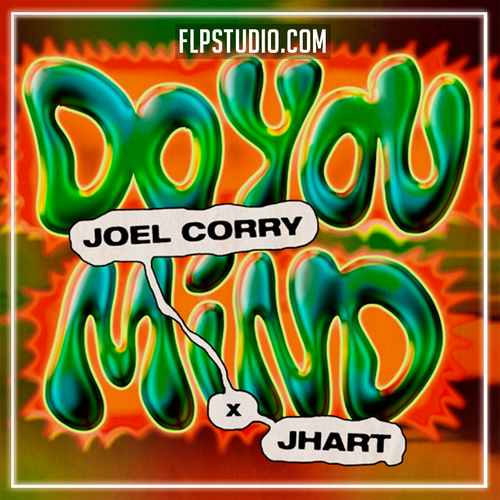 Joel Corry - Do You Mind (feat. JHart) FL Studio Remake (Eurodance / Dance Pop)