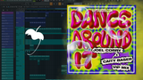 Joel Corry & Caity Baser - Dance Around It [Joel Corry VIP Mix] FL Studio Remake (Dance)