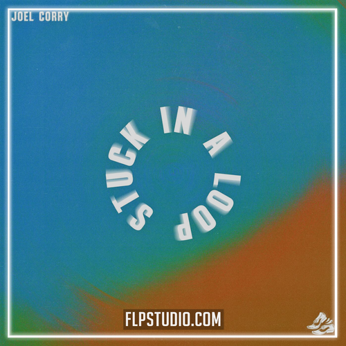 Joel Corry - Stuck In A Loop (FL Studio Remake)